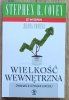 Stephen R. Covey Wielkość wewnętrzna